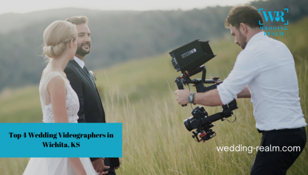 Top 4 Wedding Videographers in Wichita, KS