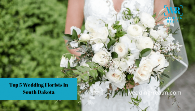 Top 5 Wedding Florists in South Dakota