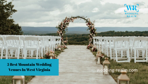 5 Best Mountain Wedding Venues In West Virginia