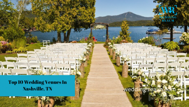 Top 10 wedding venues in nashville tn