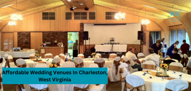 Affordable Wedding Venues In Charleston, West Virginia