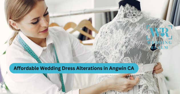 Affordable Wedding Dress Alterations in Angwin, CA